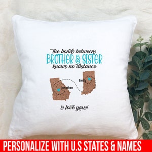 Personalized Sister and Brother Long Distance Pillow – The Bond Between, Home Décor Pillow - Perfect Birthday/Sibling gift, 16X16 inches