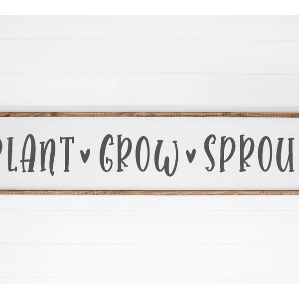 Plant Grow Sprout SVG, Garden SVG, Gardening SVG, Garden Sign, Spring, Nature, Outdoors, Farmhouse, Bloom, Home, Silhouette Cricut Cut File