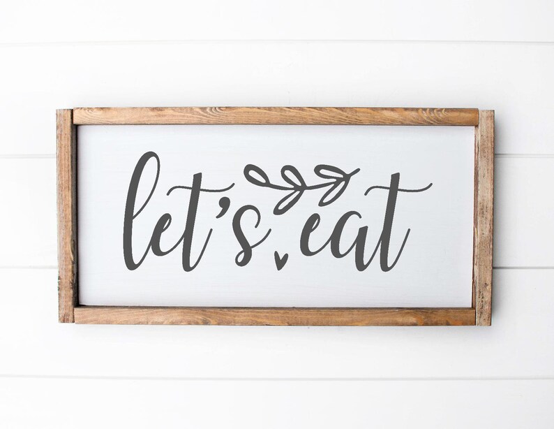 Let's Eat SVG Kitchen SVG Sign Home Decor SVG Family Etsy
