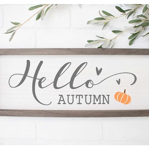 Hello Autumn SVG, Hello Fall SVG, Fall Sign SVG, Home Decor, Farmhouse, Halloween svg, Thanksgiving svg, Pumpkin, Silhouette Cricut Cut File