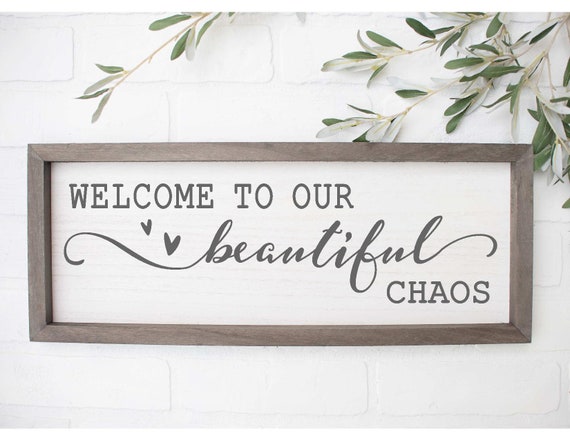 farmhouse svg,this is our beautiful chaos svg silhouette,farmhouse sign svg Beautiful Chaos Svg,cricut home sign svg welcome svg