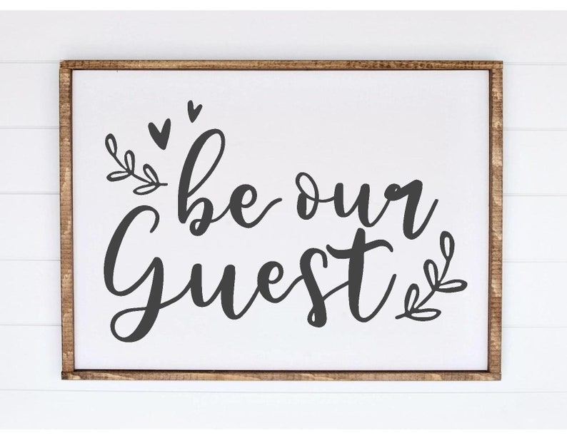 Download Farmhouse Svg Quote Sign Svg Silhouette Cricut Cut File Svg Welcome Guest Bedroom Living Room Family Home Decor Be Our Guest Svg Visual Arts Printing Printmaking Deshpandefoundationindia Org