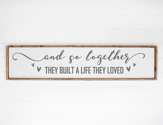 They Built A Life They Loved Svg Home Sign Svg Wedding Svg Etsy