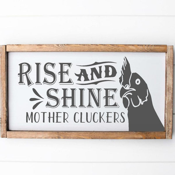 Rise And Shine Mothercluckers SVG, Chicken SVG, Rooster SVG, Farm Fresh Eggs, Home Decor, Farmhouse, Coop, Silhouette Cricut Cut File svg