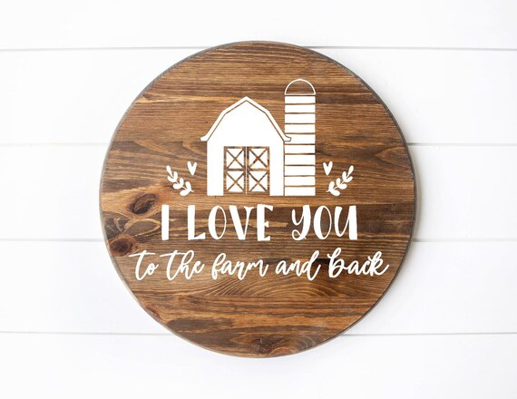 I Love You To The Farm And Back Svg Farmhouse Country Etsy