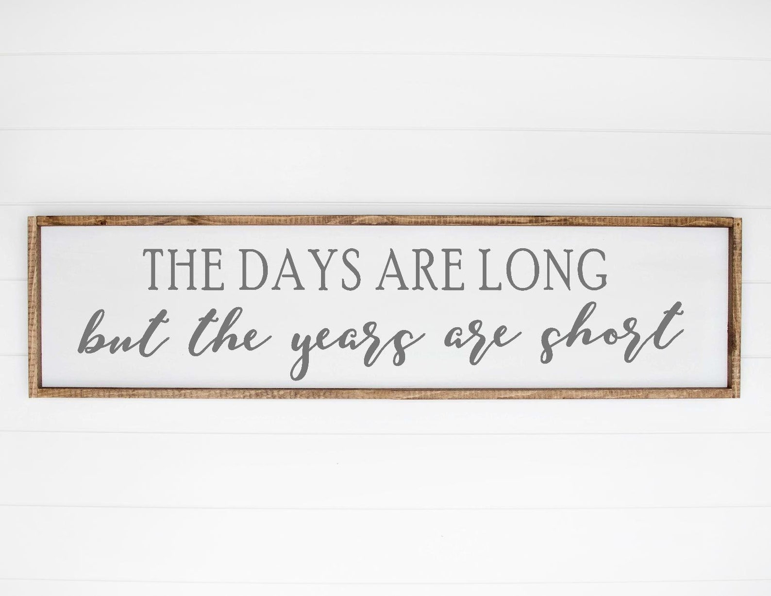 Days are long. Days are long