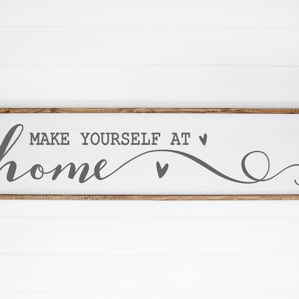 Make Yourself At Home SVG, Home Decor Sign SVG, Welcome SVG, Farmhouse, Family, Inspirational Quote, Be Our Guest Silhouette Cricut Cut File