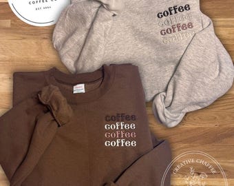 Embroidered Coffee Crewneck Sweatshirt | Cozy Unisex Pullover