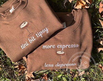 Embroidered Espresso Martini Crewneck | “Tini bit Tipsy" Sweatshirt | Custom Saying | Girls Trip, Bachelorette, Cocktail Lover Gift