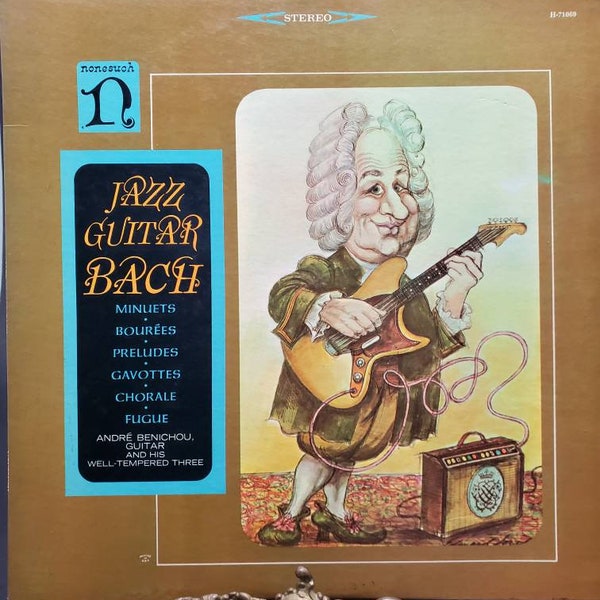 1968 Andre Benichou and his Well Tempered Three Jazz Guitar Bach LP H 71069 Nonesuch Records Paris Vinyl Record Album