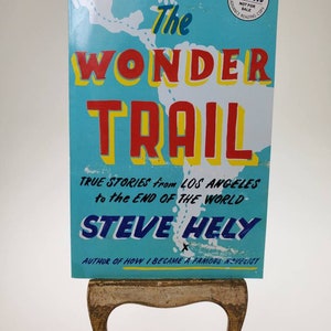 2016 The Wonder Trail Softcover Paperback Book by Steve Hely published by Dutton