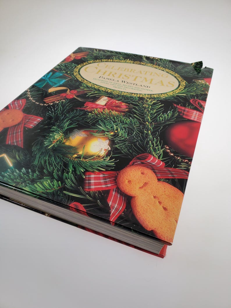 1993 Celebrating Christmas Hundreds of Ideas Recipes Gift and