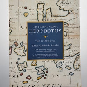 Nachdruck 2009 The Wahrzeichen Herodot The Histories Softcover-Buch Bearbeitet Robert B Strassler übersetzt Andrea L Purvis veröffentlichte Anchor Book