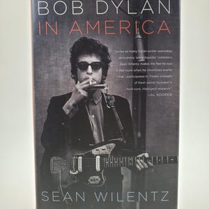 Hardcover boek Bob Dylan in Amerika door Sean Wilentz uitgegeven door Double Day Books