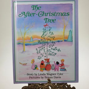 1990 The After Christmas Tree Hardcover Book by Linda Wagner Tyler pictures by Susan Davis published by Weekly Reader Books