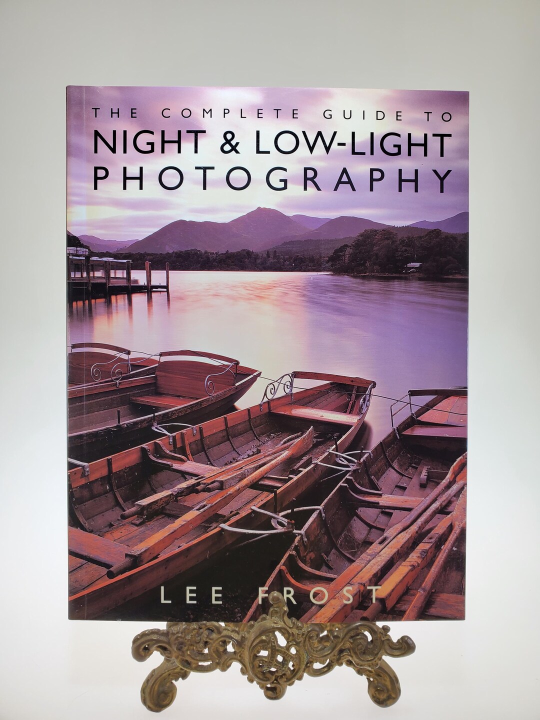 1999 the Complete Guide to Night & Low-light Photography Softcover Book ...