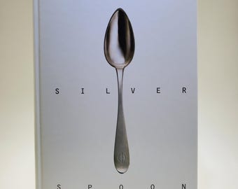 The Silver Spoon - Pdon 2005 the Silver Spoon Hardcover Book