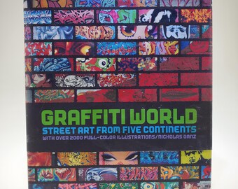 Graffiti World Street Art From Five Continents With Over