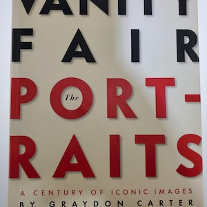 Vanity Fair The Portraits Un secolo di immagini iconiche Libro con copertina rigida di Graydon Carter e i redattori di Vanity Fair Galleria fotografica di grandi dimensioni Boo