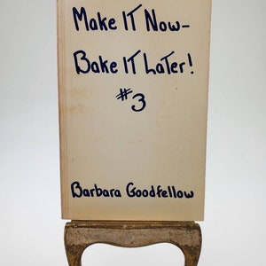 1964 Make it Now - Bake it Later! #3 Softcover Paperback Book by Barbara Goodfellow, Mid Century Modern Cooking