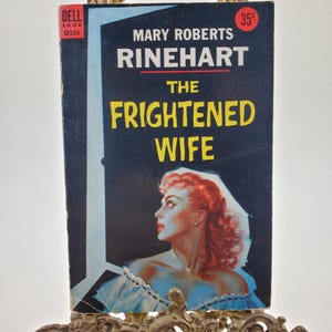 1944 The Frightened Wife Softcover Book by Mary Roberts Rinehart Published by Dell Books