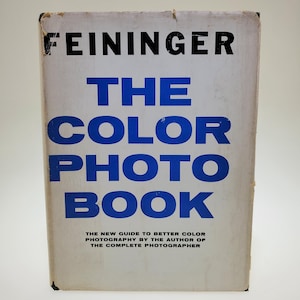 1972 The Color Photo Book Nueva guía para una mejor fotografía en color Libro de tapa dura de Andreas Feininger publicado por Prentice Hall Inc.