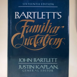 1992 Bartlett&#39;s Familiar Quotations Sixteenth Edition Hardcover Book by John Bartlett edited by Justin Kaplan published by Little Brown