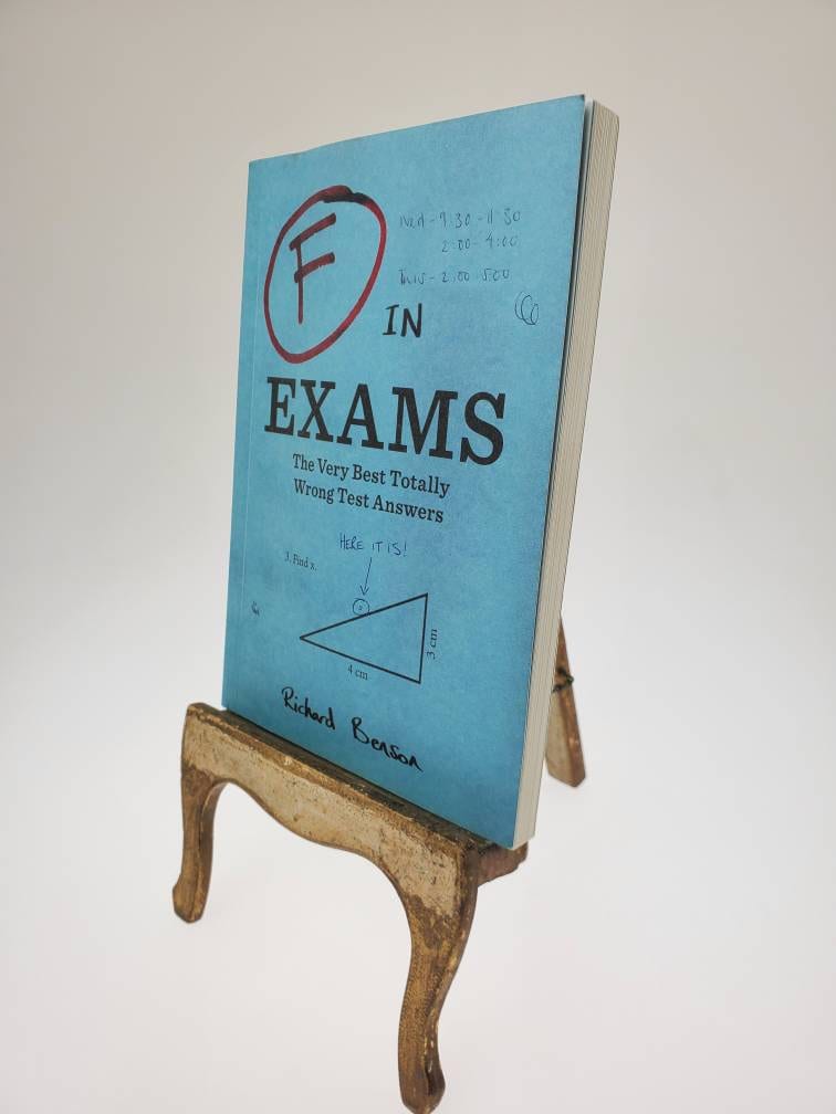 F in Exams: Complete Failure Edition: (Gifts for Teachers, Funny Books,  Funny Test Answers): Benson, Richard: 9781452148960: : Books