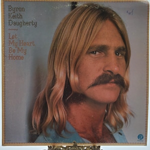 1976 Byron Keith Dougherty Promotion Copy LP Let My Heart Be My Home Stereo Vinyl Record Album F 9515 Fantasy Records