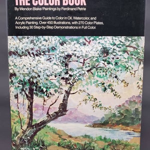 1982 The Color Book by Wendon Blake/ Paintings by Ferdinand Petrie ISBN 0-8230-0694-8
