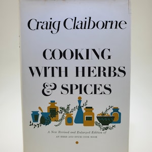 1970 Cooking With Herbs & Spices Hardcover Book by Craig Claiborne published by Harper and Row