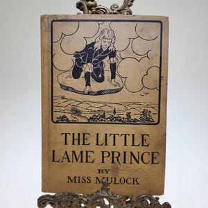 1918 The Little Lame Prince Hardcover Book by Miss Mulock published Philadelphia and London JP Lippincott Company