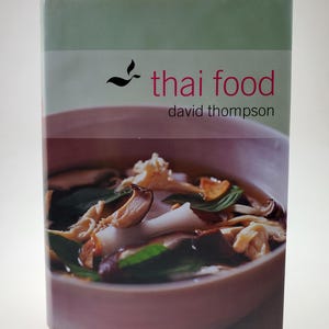 2002 Thai Food Cookbook Hardcover Book door David Thompson, uitgegeven door 10 Speed Press