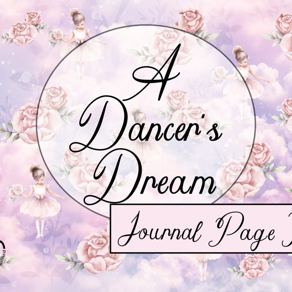 A Dancer's Dream Journal Page Kit