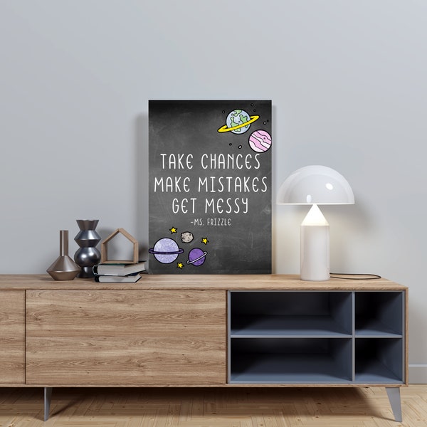 Take Chances, Make Mistakes, Get Messy Print, Ms. Frizzle, Magic School Bus Print, Teacher Print, Classroom Wall Art, Kids Room Wall Art