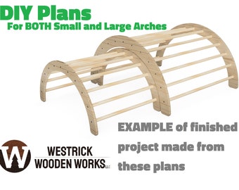 DIY Climbing Arches Plans - Includes BOTH Small and Large Sizes