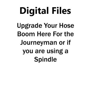 Hose Boom Upgrade digital files