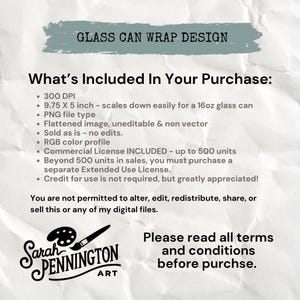 May include: A digital design for a glass can wrap, with the text "GLASS CAN WRAP DESIGN" at the top. The image includes details about the purchase, such as file type, size (9.75 x 5 inches), and license information. The artist's logo is at the bottom.