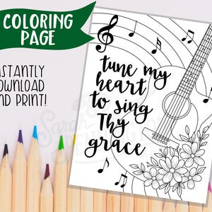 Może przedstawiać: Czarno-biała strona do kolorowania z tekstem "tune my heart to sing Thy grace" i ilustracją gitary. Widoczne są również słowa "COLORING PAGE" i "INSTANTLY DOWNLOAD AND PRINT!". Kredki znajdują się na pierwszym planie.