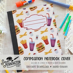 May include: Composition notebook cover with a fast food pattern. The cover features illustrations of burgers, fries, soda, and ketchup packets. The notebook has a white label for a name and a black spine. The text "COMPOSITION NOTEBOOK COVER" is visible.
