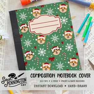 May include: A composition notebook cover with a festive Christmas design. The green cover features repeating images of corgi dogs wearing Santa hats, snowflakes, candy canes, and red bows. The cover also has a blank label.