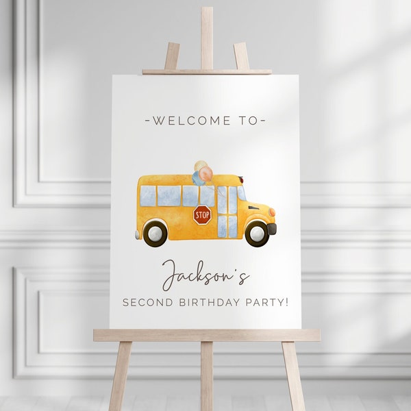 Yellow Bus Welcome Sign, Editable Template, School Bus Birthday Sign, Wheels on the Bus, Welcome Banner, School Bus Stop LP62-001h