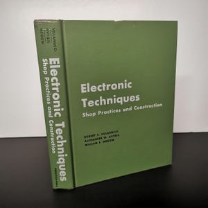 1974 Electronic Techniques Shop Practices and Construction Book Vintage Textbook Workshop