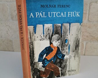 1973 Hungarian Kids Book Ferenc Molnár Illustrated Paul Street Boys Youth Novel