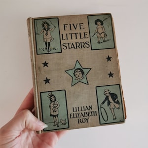 1913 Five Little Starrs Book Lillian Elizabeth Roy CONDITION Antique Turn of the Century Childrens Story Nursery Cover Art Victorian Book