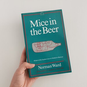 Vintage Mice in the Beer by Norman Ward 1986 Paperback, Stephen Leacock Award Winner Comedy Writing Canadian Humour Short Story Collection