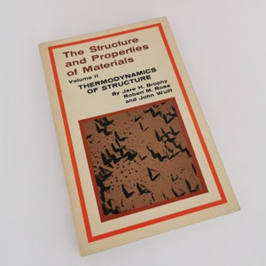 1964 Structure and Properties of Materials Vol II Thermodynamics Book Engineering Study Reference Guide Textbook