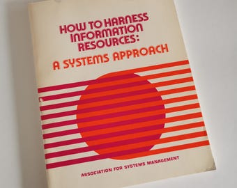 1974 How to Harness Information Resources Book Vintage Systems Approach Association for Systems Management ASM Data Handling