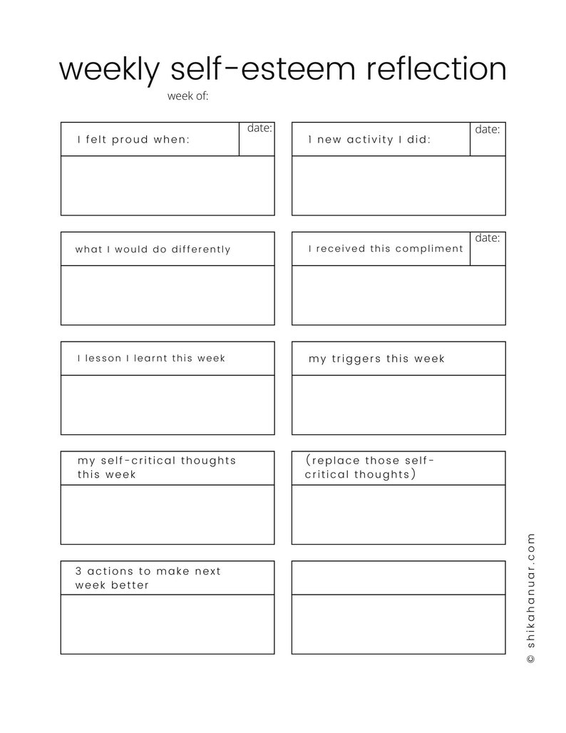 May include: A white self-esteem reflection worksheet with prompts for weekly journaling. The worksheet includes sections for reflecting on accomplishments, new activities, lessons learned, and self-critical thoughts. The text "weekly self-esteem reflection" is at the top.