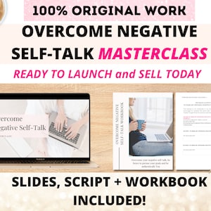 Könnte beinhalten: Ein digitales Produkt-Mockup mit einem Laptop-Bildschirm mit dem Text "Overcome Negative Self-Talk Masterclass" und einem Arbeitsbuch mit dem Text "Overcome Negative Self-Talk Workbook". Der Text "SLIDES, SCRIPT + WORKBOOK INCLUDED!" wird unterhalb der Mockups angezeigt.